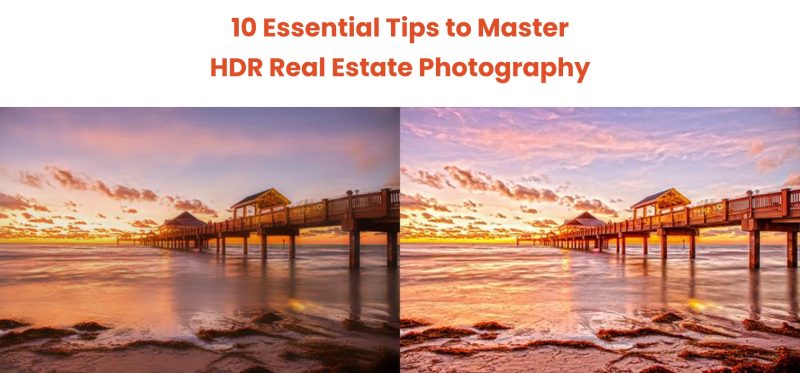 HDR Real Estate Photography Tips