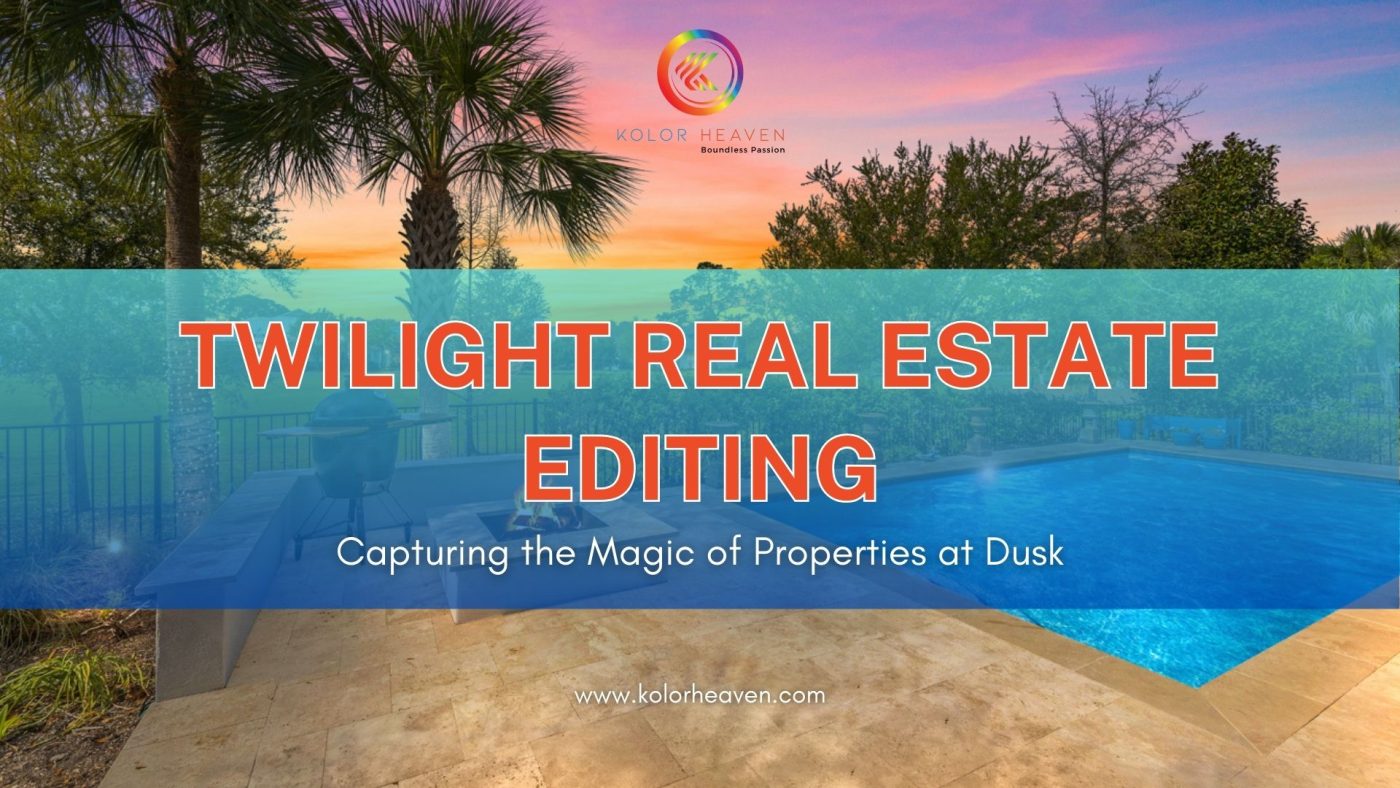 Twilight Real Estate Editing